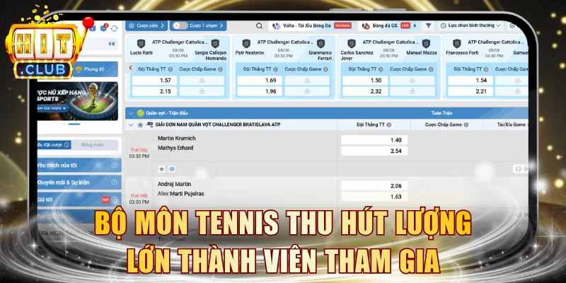Bộ môn Tennis thu hút lượng lớn thành viên tham gia