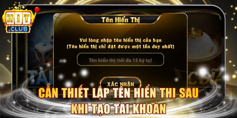 Cần thiết lập tên hiển thị sau khi tạo tài khoản
