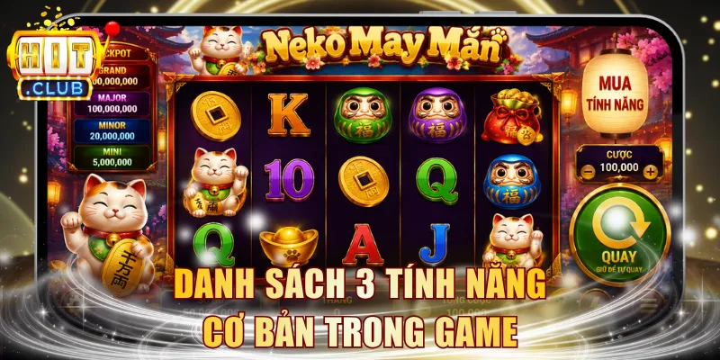 Danh sách 3 tính năng cơ bản trong game