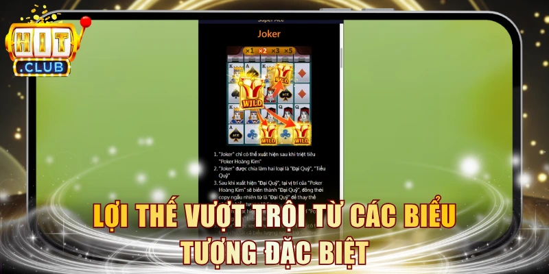 Lợi thế vượt trội từ các biểu tượng đặc biệt