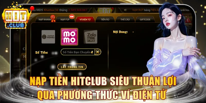 Nạp tiền HITCLUB siêu thuận lợi qua phương thức ví điện tử