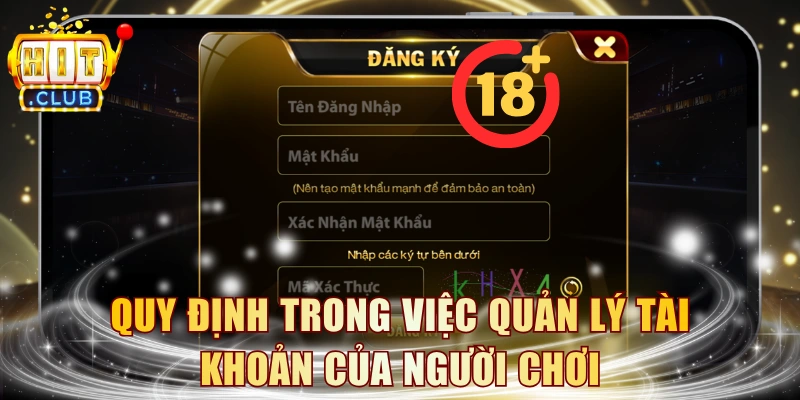 Quy định trong việc quản lý tài khoản của người chơi