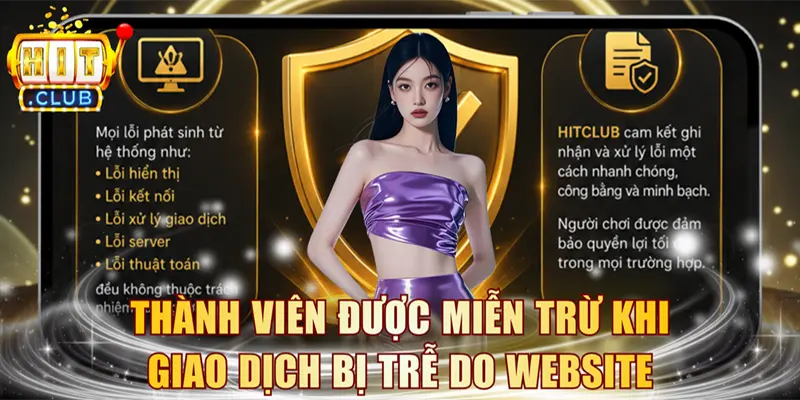 Thành viên được loại trừ nghĩa vụ khi giao dịch bị trễ do website
