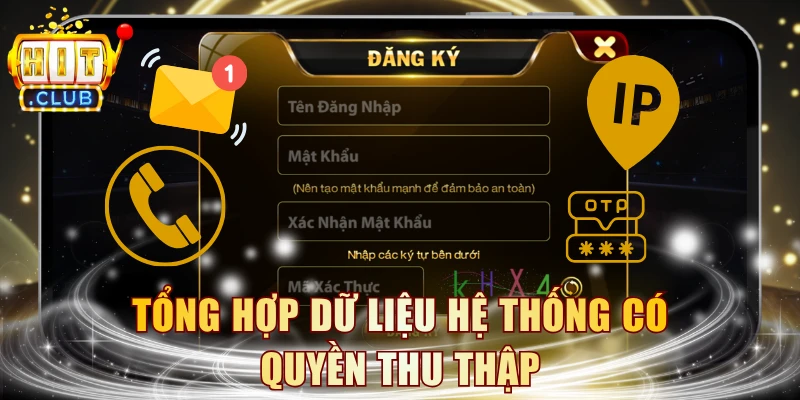 Tổng hợp dữ liệu hệ thống có quyền thu thập